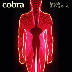 Cobra (FRA) : Les Clefs De L'inquiétude
